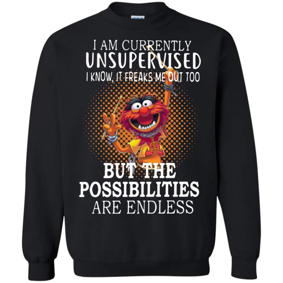 Animal Muppets I Am Currently Unsupervised I Know It Freaks Me Out Too Sweatshirt – Moano Store