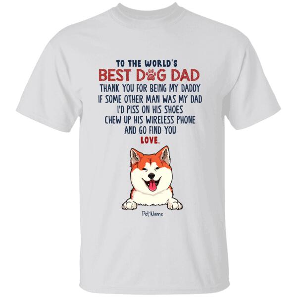 To The World’S Best Dog Dad Personalized T-Shirt Ts-Pt825