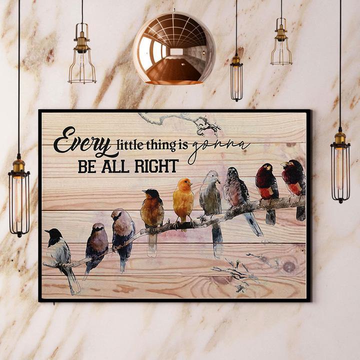 Birds Every Little Thing Is Gonna Be All Right Gift For Family Home Decor Matte Canvas Canvas Prints