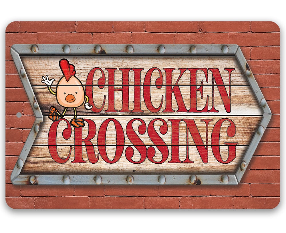 Chicken Coop Sign – Chicken Crossing – Durable 8″x12″ or 12″x18″ Metal Sign – Use Indoor/Outdoor – Cute and Funny Chicken Farm