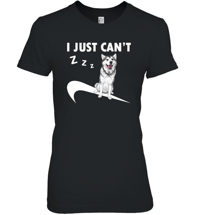 Husky Just Can t shirt