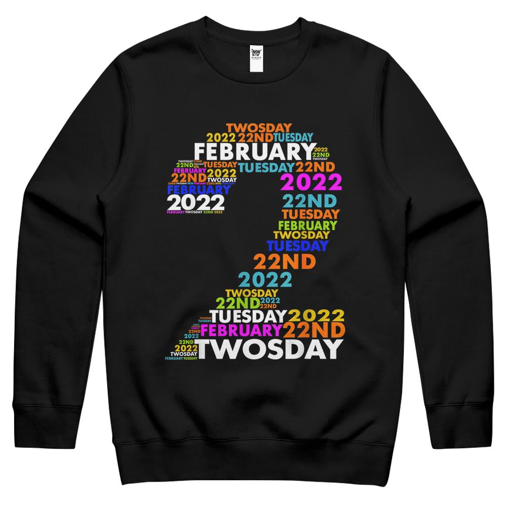 Twosday Tuesday – February 2Nd 2022 – Commemorative Twosday Crewneck Sweatshirt