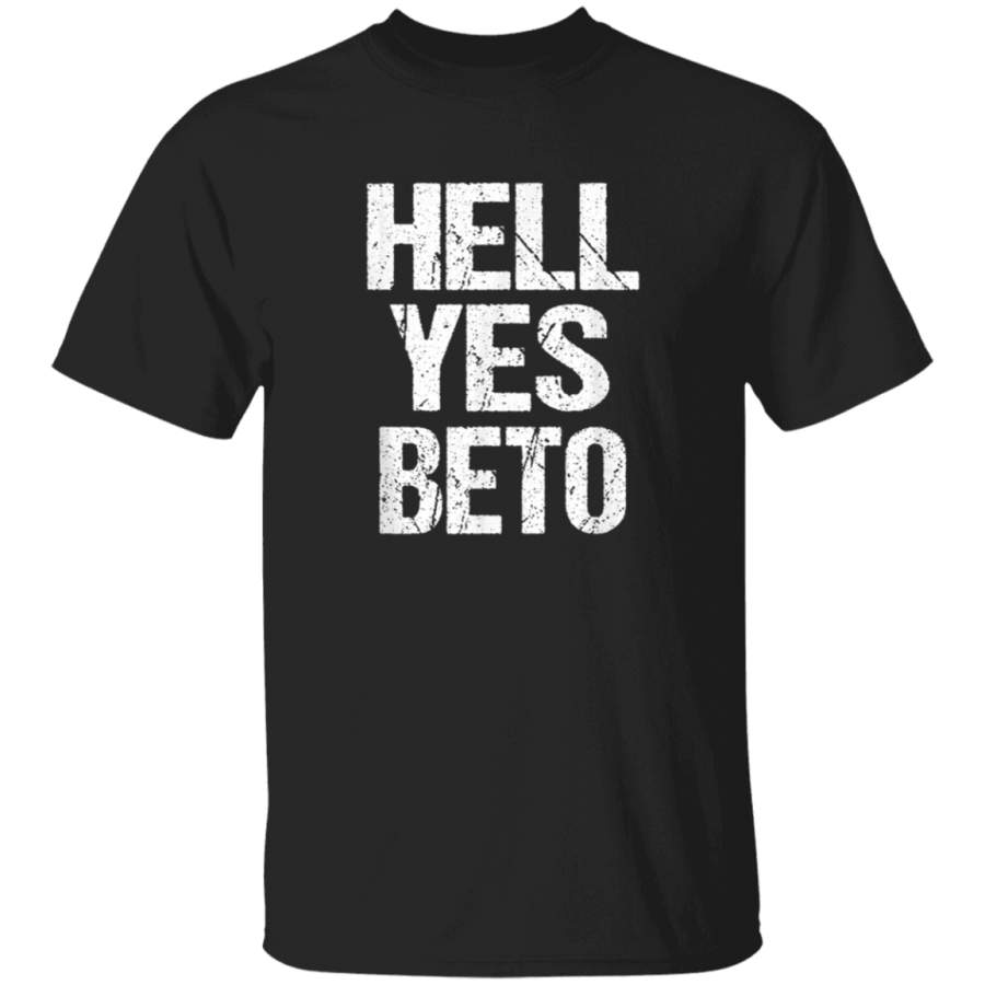 Hell Yes Beto TShirt