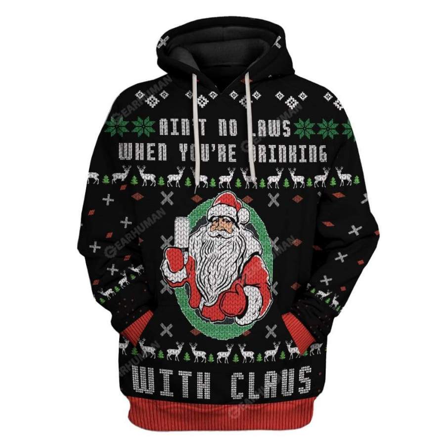 Ugly Sweater Ain’t No Law When Drinking With Claws Custom Tshirt Hoodies Apparel