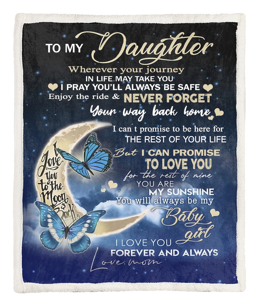 To My Daughter From Mom Fleece Blanket | Adult 60×80 inch | Youth 45×60 inch | Colorful | BK1166