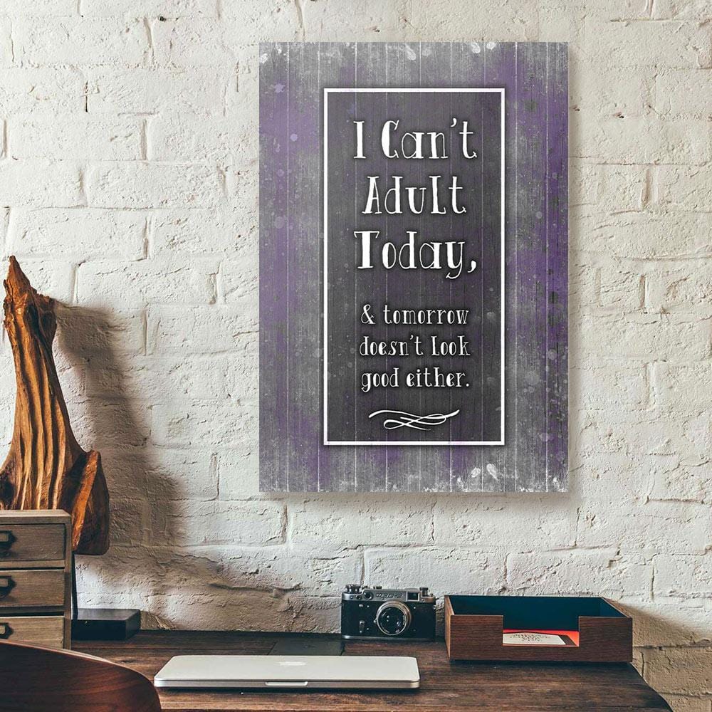 Canvas Painting I Can’T Adult Today Purple Vintage Wall Art Canvas Home Decor Canvas