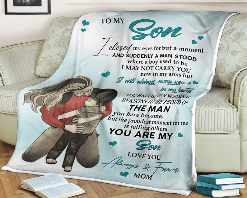 To My Son Blanket, I May Not Carry You Now In My Arms,Gift For Son Family Home Decor Bedding Couch Sofa Soft And Comfy Cozy