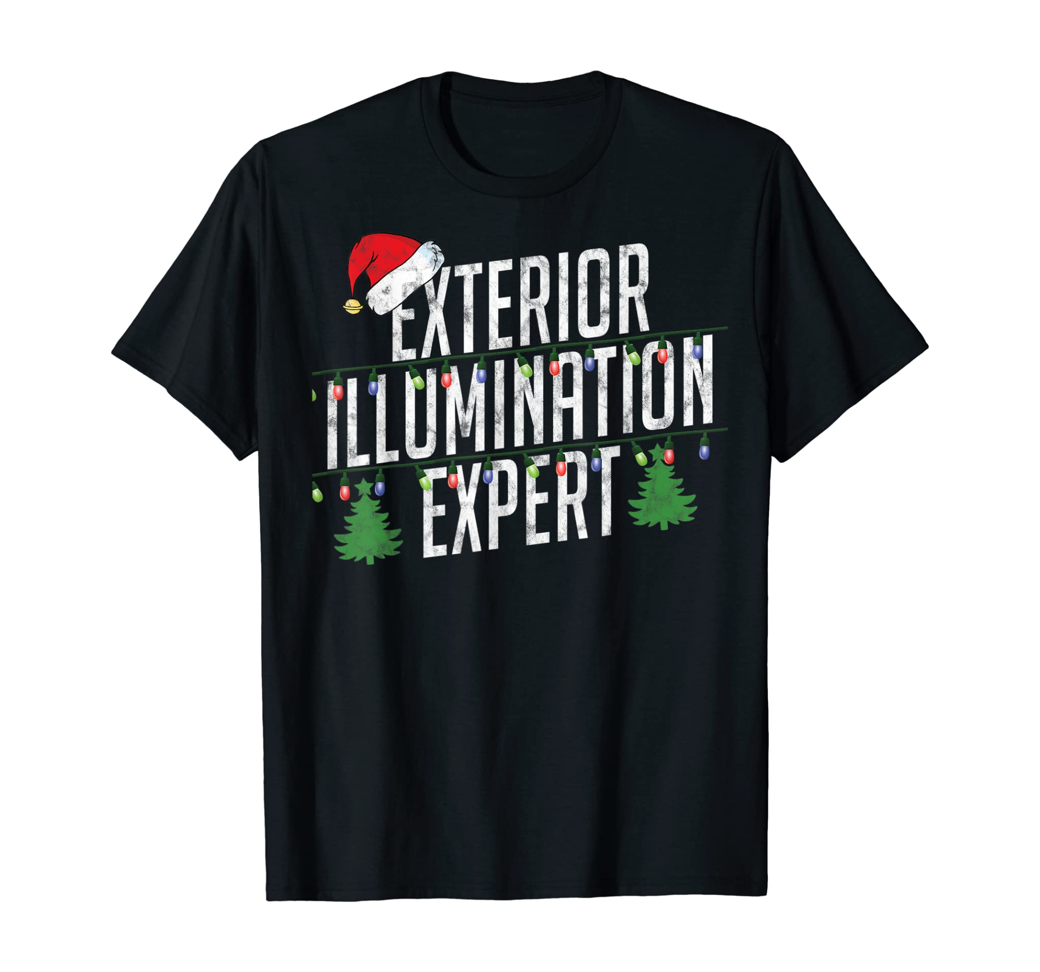 Exterior Illumination Expert Christmas Light Decorator Shirt