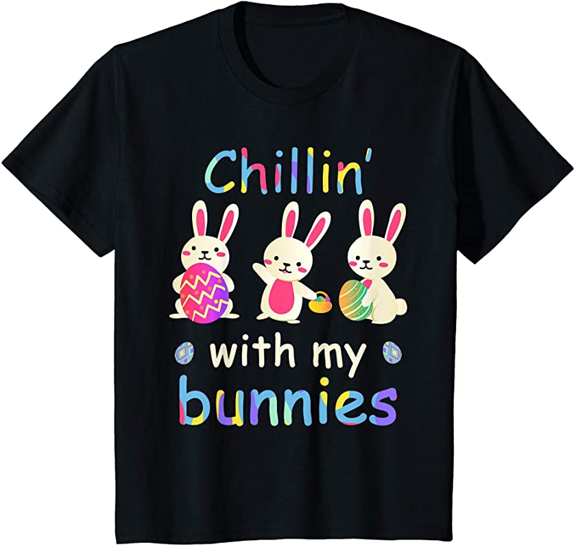 Kids Chillin’ With My Bunnies Friends Kids Easter Bunny Eggs Kids T-Shirt