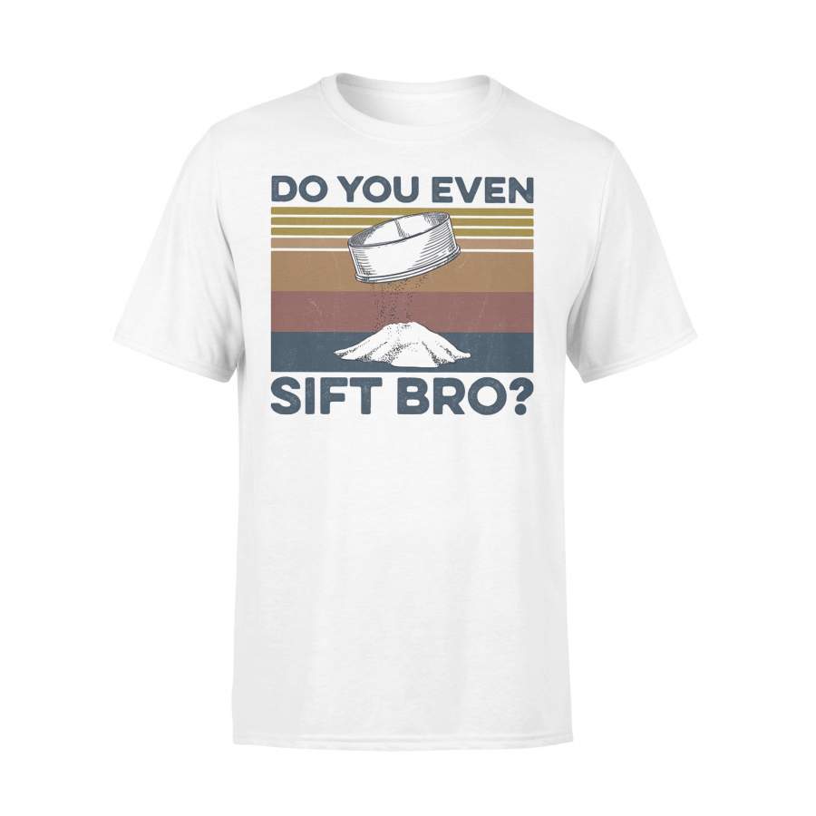 Do You Even Sift Bro Vintage Retro T-shirt