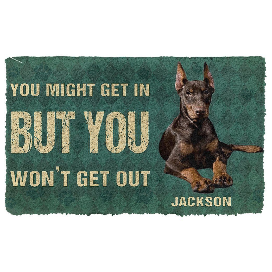 Gearhumans 3D You Might Get In But You Wont Get Out Doberman Pinschers Dog Doormat