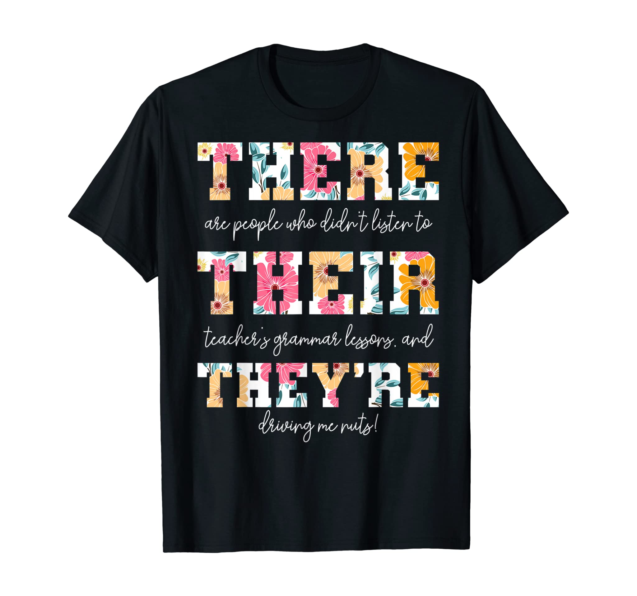 There Their They’re English Grammar Teacher Funny Quotes T-Shirt