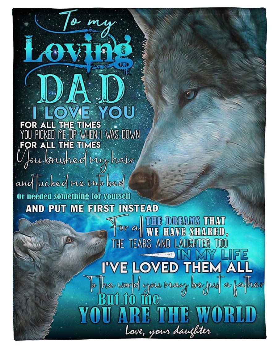 To My Loving Dad,In My Life I Love You Them All Wolf Blanket,Fleece Blanket Gift For Father Family Home Decor Bedding Couch Sofa Soft And Comfy Cozy