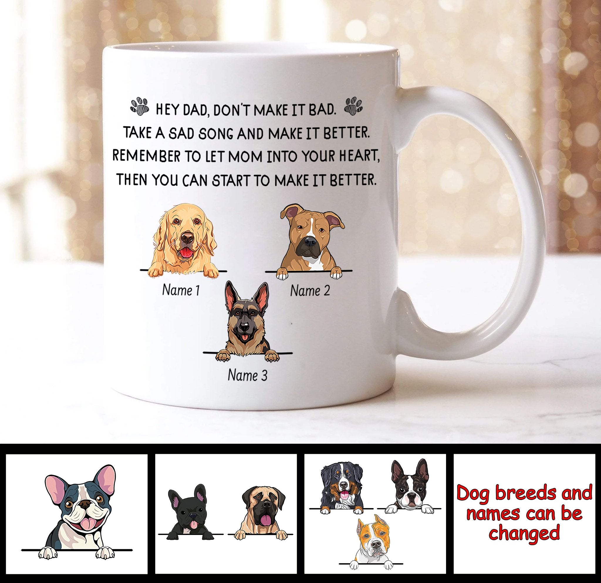 Customized Mugs Hey Dad Don’T Make It Bad Dog Puppy Love Gift Idea