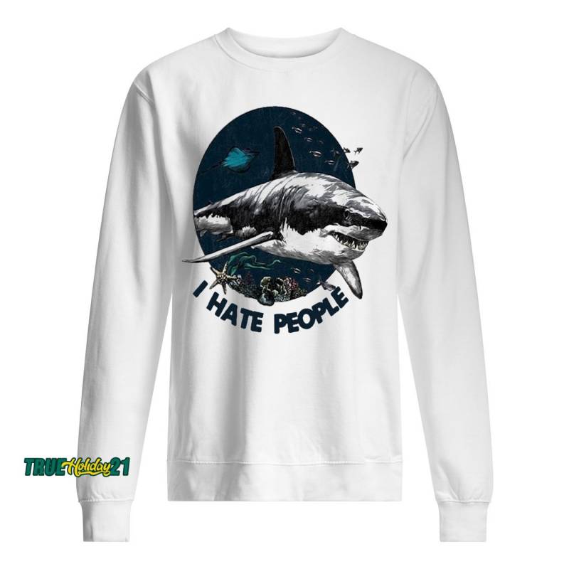 Shark i hate people Mug Unisex Sweatshirt