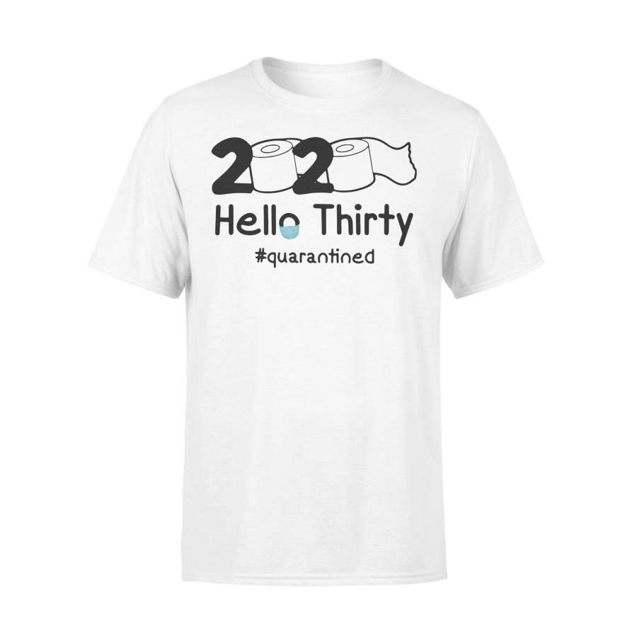 2020 Hello Thirty #quarantined Shirt