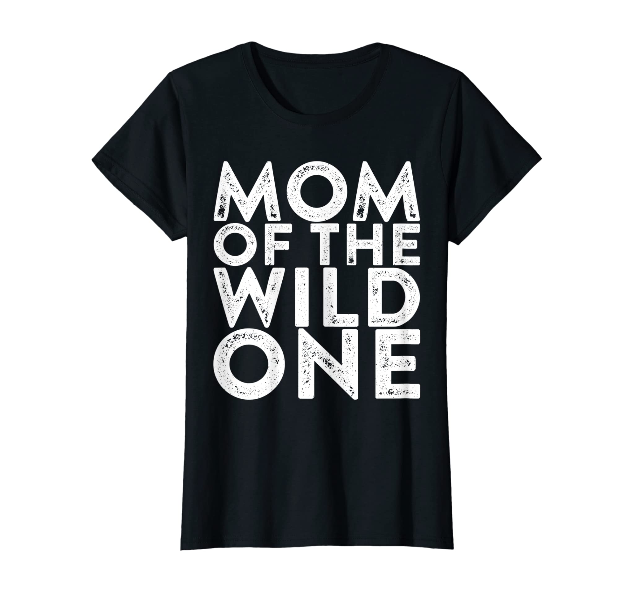 Womens Mom Of The Wild One Mother’s Day Gift Shirt