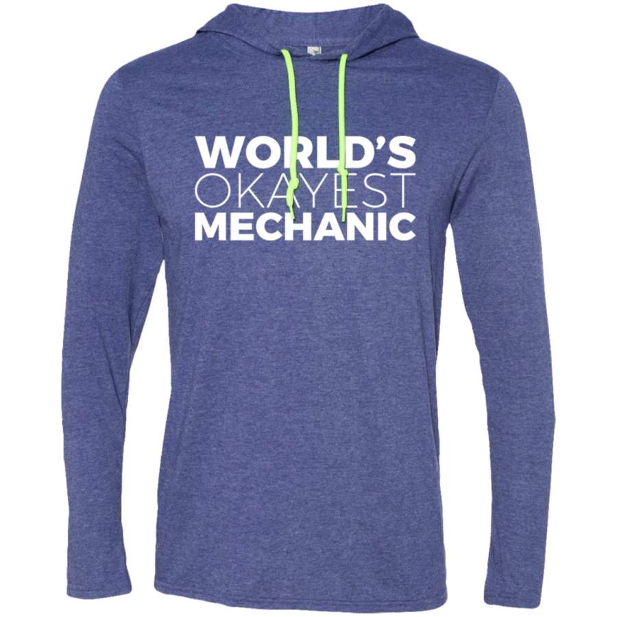 World’s Okayest Mechanic Long Sleeve T-Shirt Hoodie