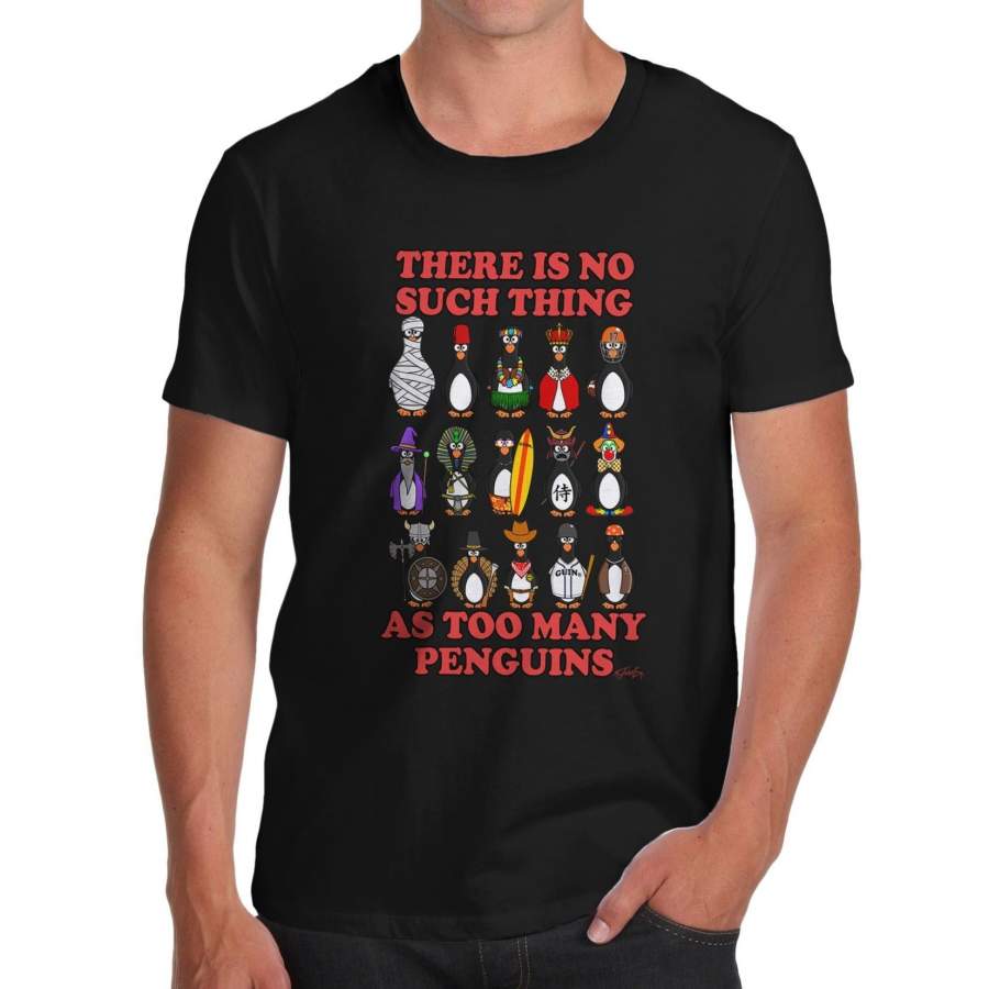 Twisted Envy Too Many Penguins Men’S Funny T-Shirt