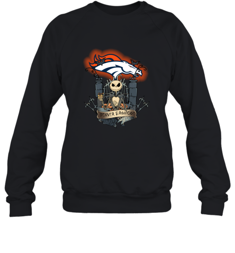 Denver Broncos Jack Skellington This Is Halloween 2D Sweatshirt