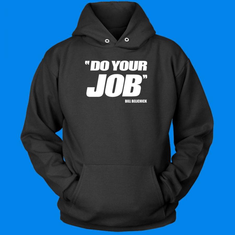 Do Your Job  New England Patriots Men’S Hoodie