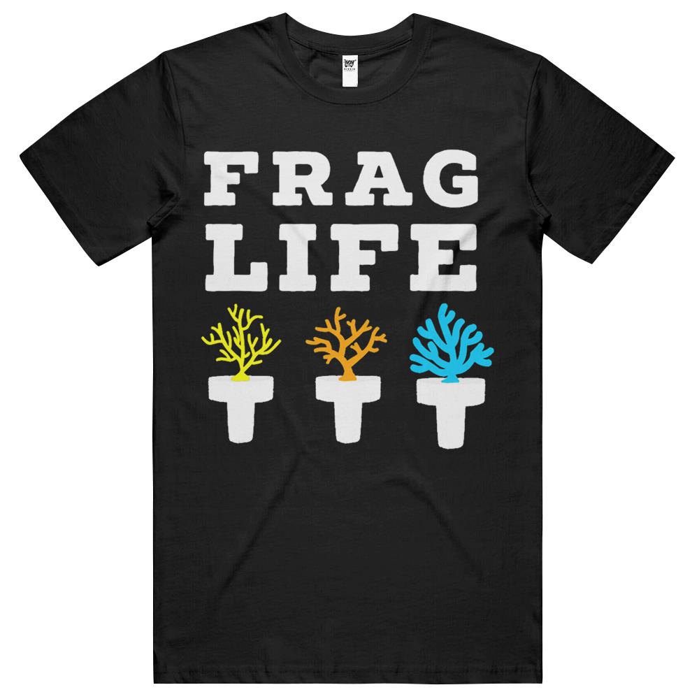 Frag Life Coral Reef Saltwater Funny Aquarium Aquarist Gift T Shirts