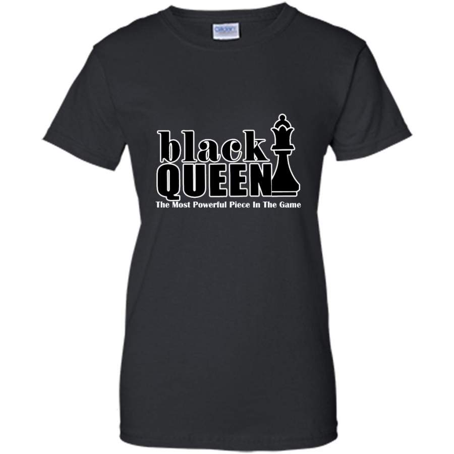 Black Queen The Most Powerful Piece In The Game – Gildan Women Shirt