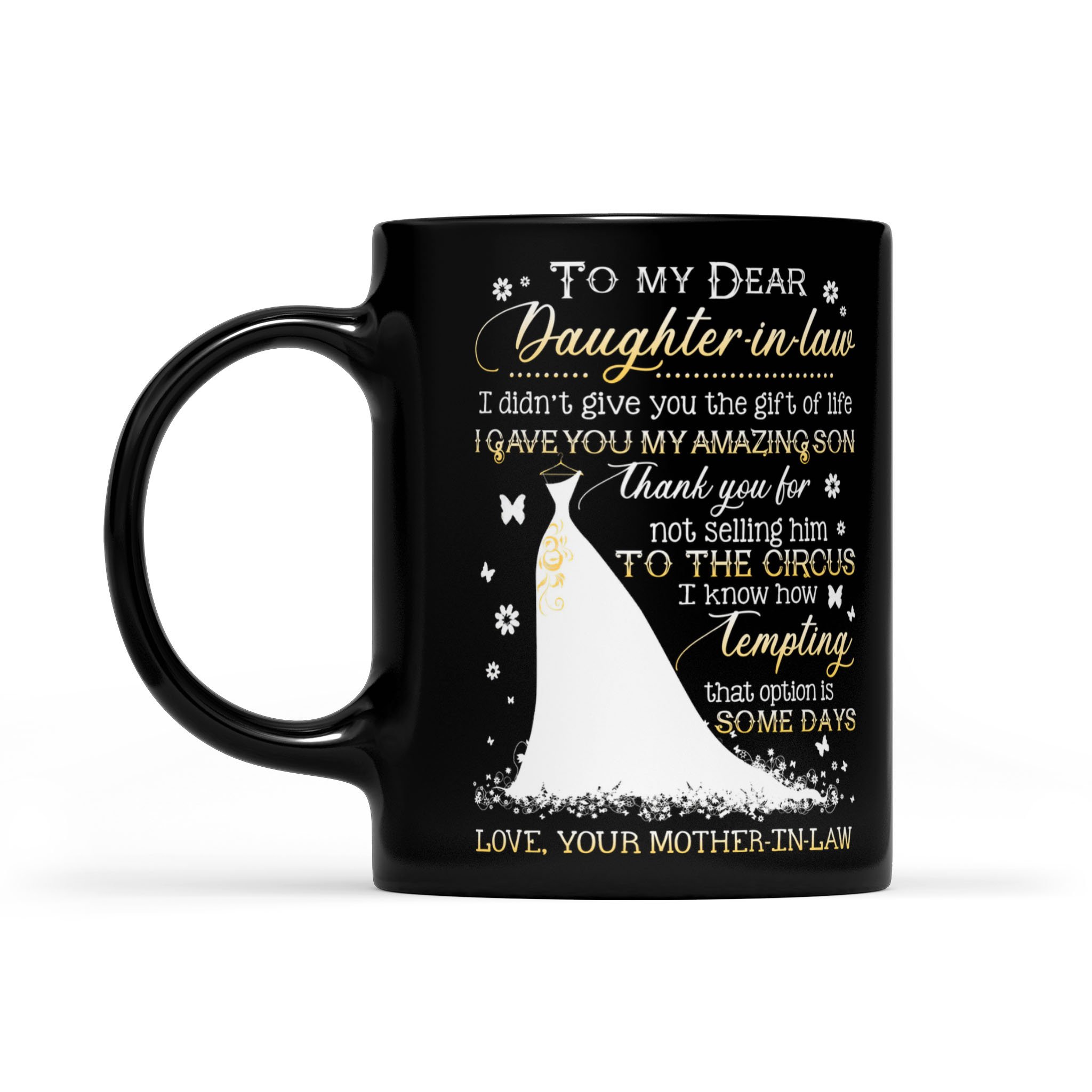 Awesome Family Gift For Daughter-in-law – Wedding Dress Mug