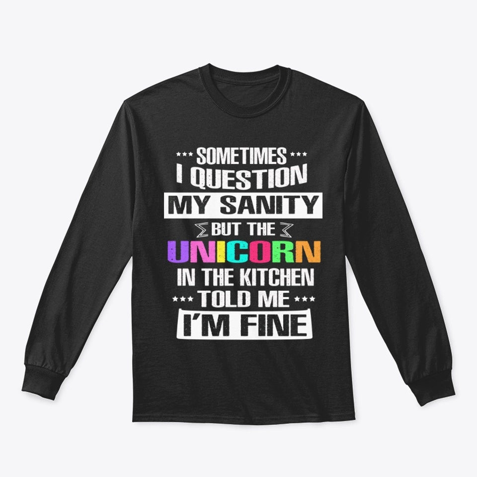 Sometimes I Question My Sanity Gift For Men Women Standard Crewneck Sweatshirt