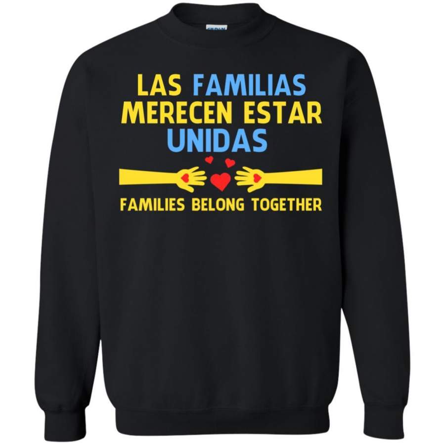 AGR Las Familias Merecen Estar Unidas Camisetas Family Shirt Sweatshirt