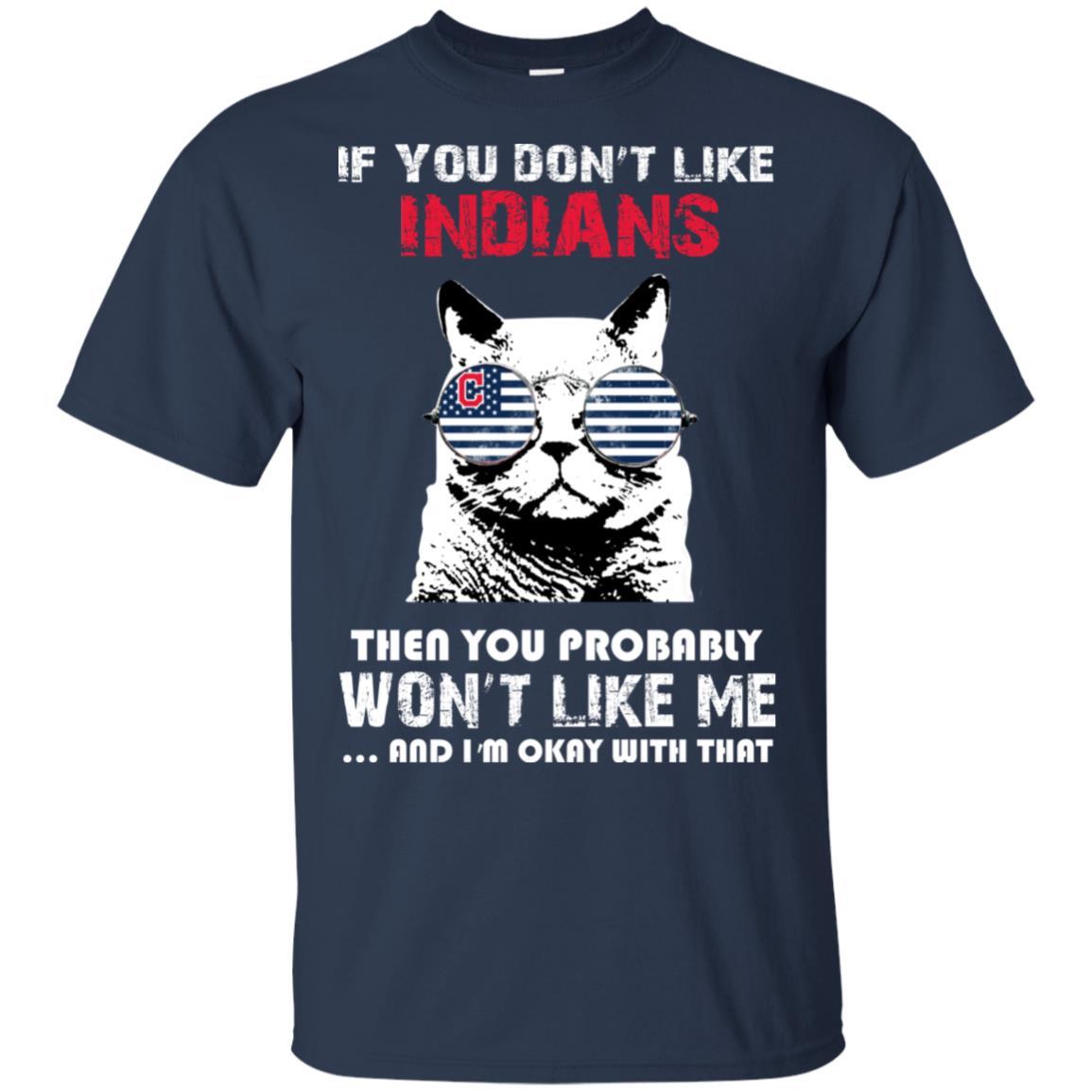 If You Don’t Like Cleveland Indians Tshirt For Fans