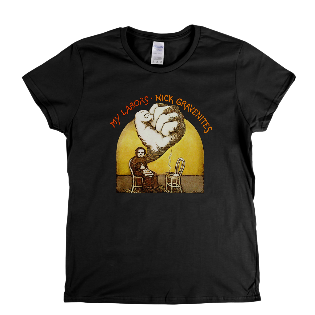 Nick Gravenities My Labors Womens T-Shirt