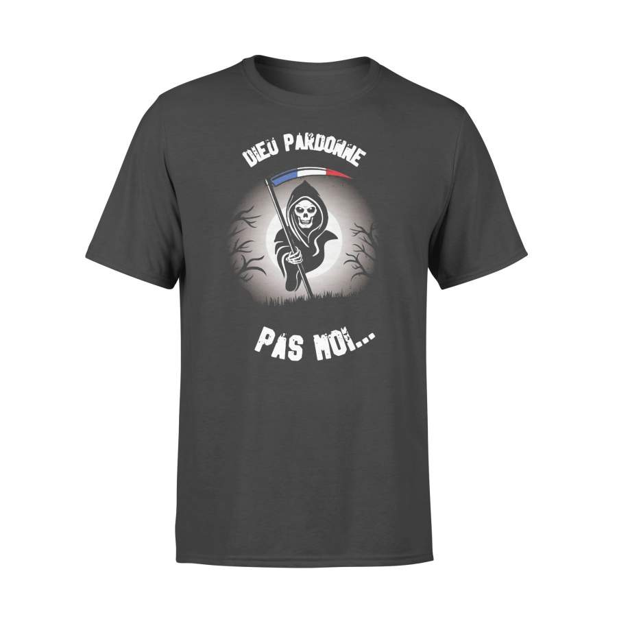 Dieu Pardonne Pas Moi Shirt