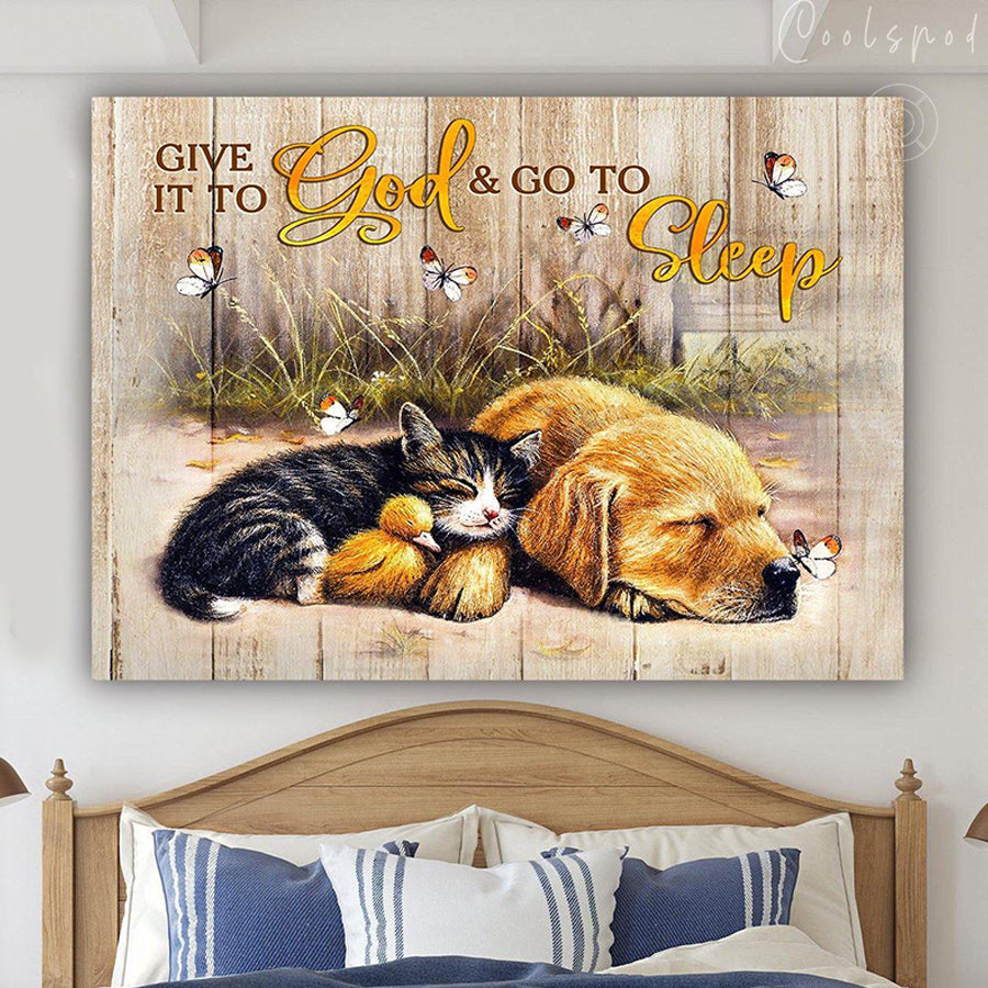 T Cute Sleeping Animals Canvas Give It To God And Go To Sleep Wall Art