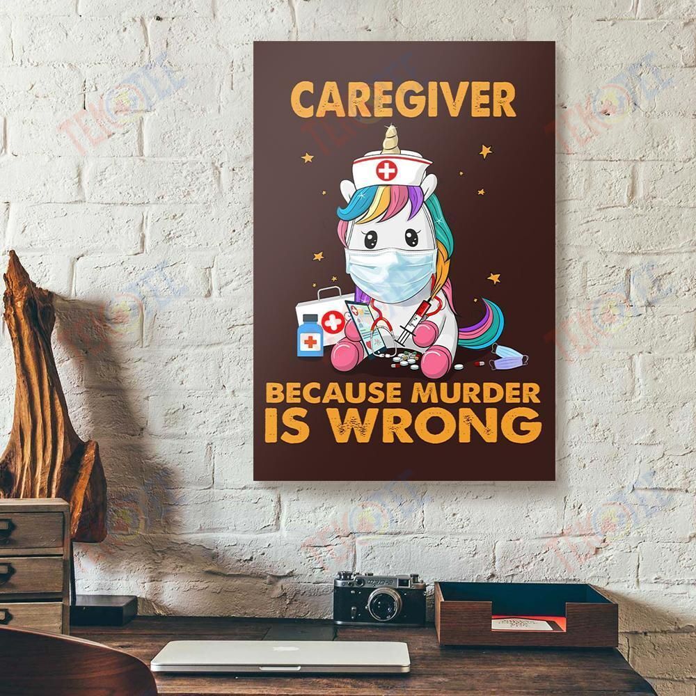 Canvas Art Prints Caregiver Because Murder Is Wrong Unicorn Vertical Canvas Wall Art Delightful Wall Art Home Decoration