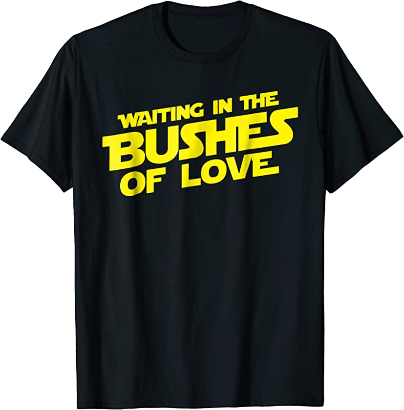 VINTAGE WAITING IN THE BUSHES OF LOVE T-SHIRT