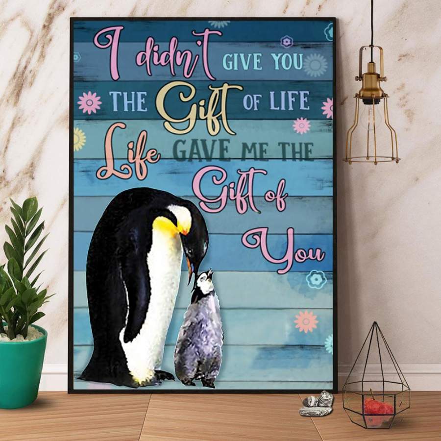 Penguin mom and daughter life gave me the gift of you paper poster no frame/ wrapped canvas wall decor full size