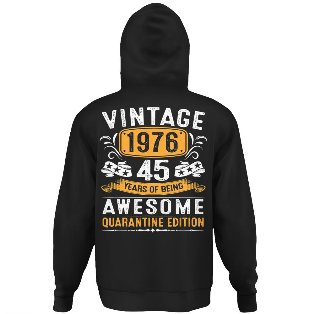 45 Yrs Old Gift Vintage 1976 45Th Birthday Quarantine Gift Hoodie Print On Back