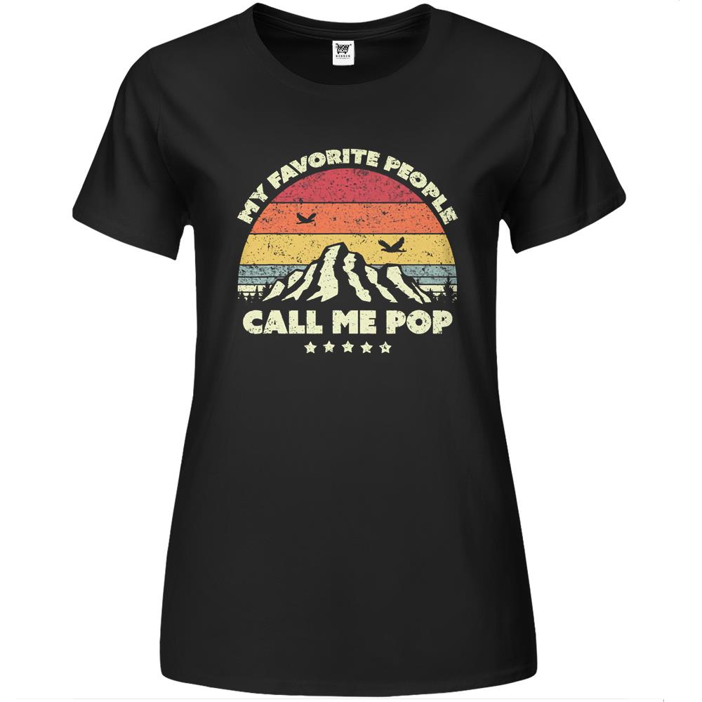 Dad Gift. My Favorite People Call Me Pop- Retro Premium Womens Tshirts