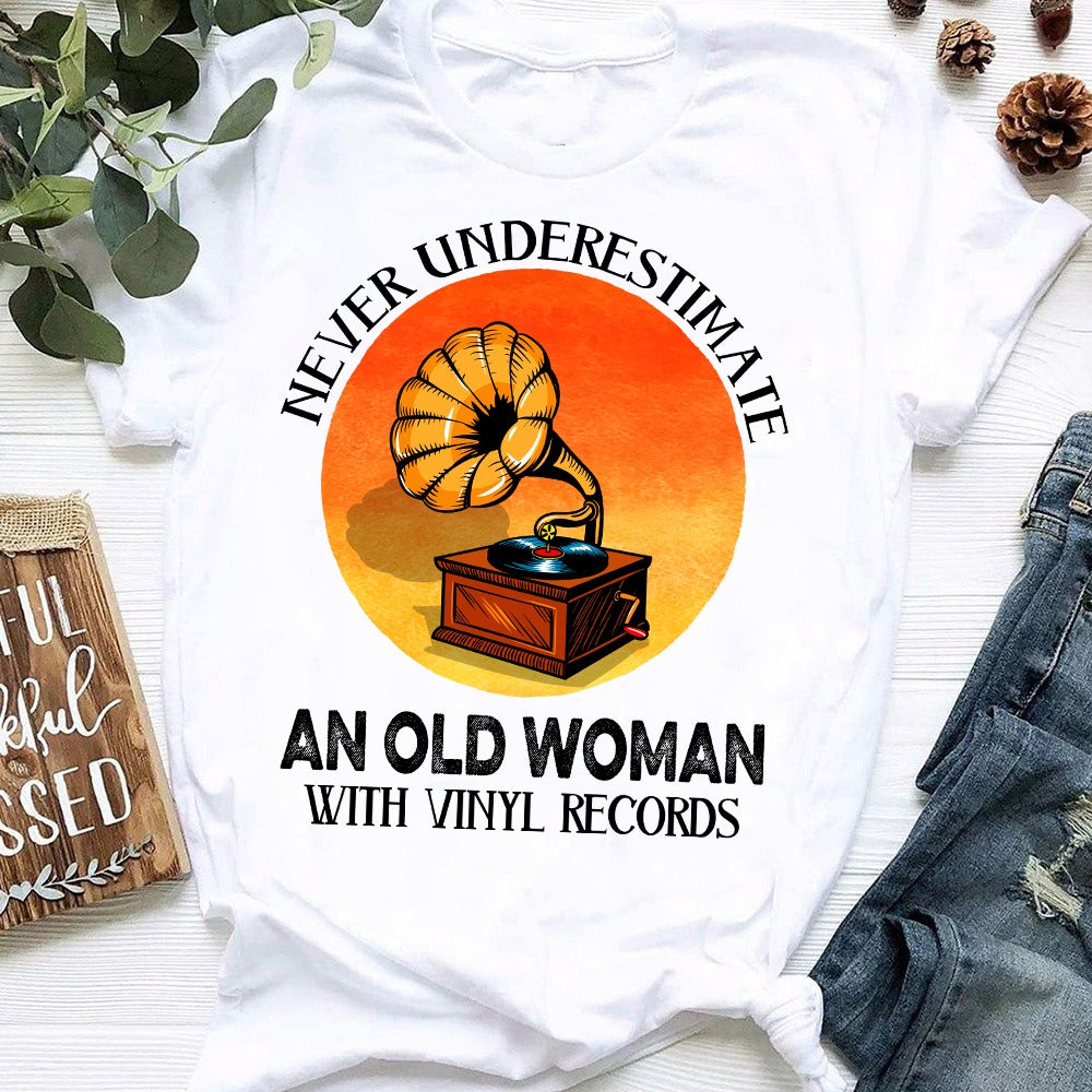 Never Underestimate An Old Woman With Vinyl Records Family Gifts Women’s T-shirt