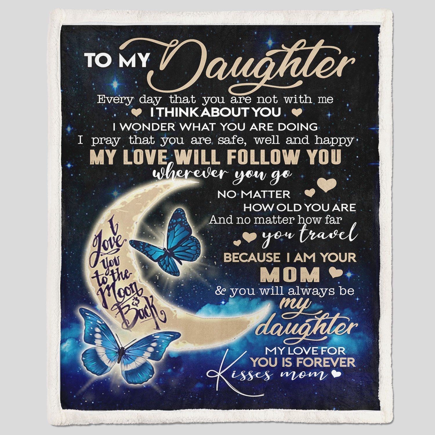 Daughter Blanket To My Daughter Everyday That You Are Mom