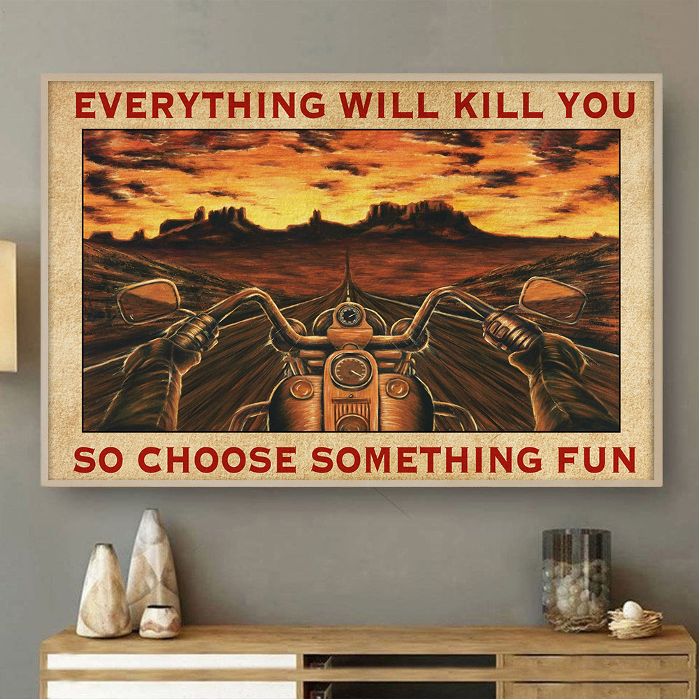 Sunset Riding Everything Will Kill You Choose Something Fun Biker – Gift For Family, Gift For Home Decor – Horizontal Canvas Matte Canvas Wall Art