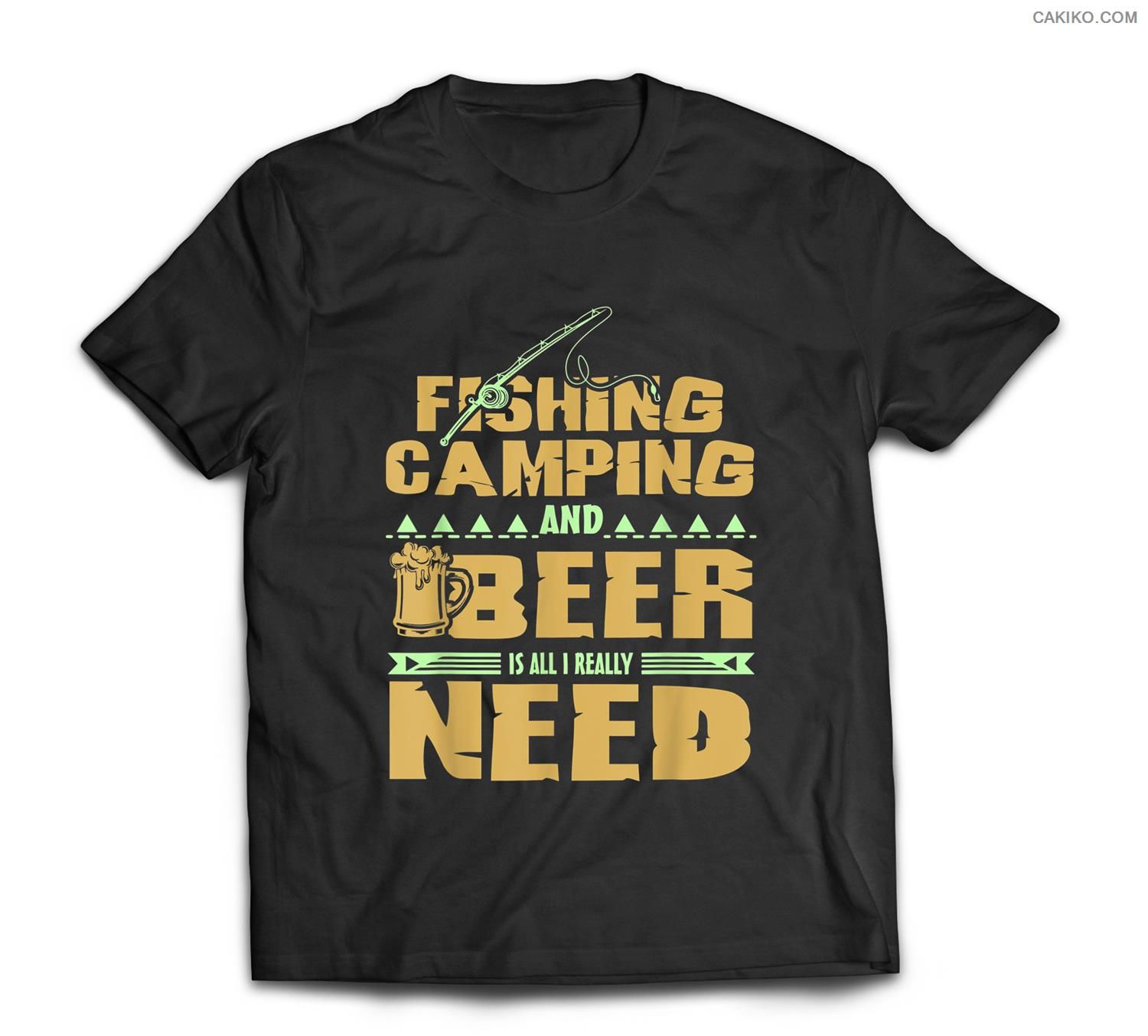 Funny Fishing Camping And Beer Is All I Really Need Outdoor T-Shirt