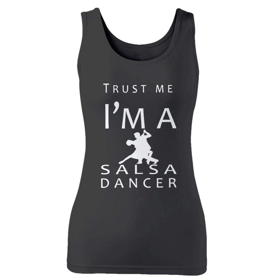 Trust Me I’m A Salsa Dancer Woman’s Tank Top