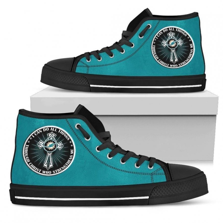 I Can Do All Things Through Christ Who Strengthens Me Miami Dolphins High Top Shoes #585