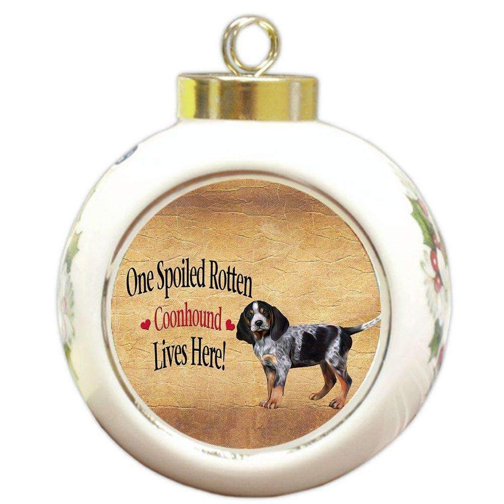 Coonhound Bluetick Puppy Spoiled Rotten Dog Round Ball Christmas Ornament