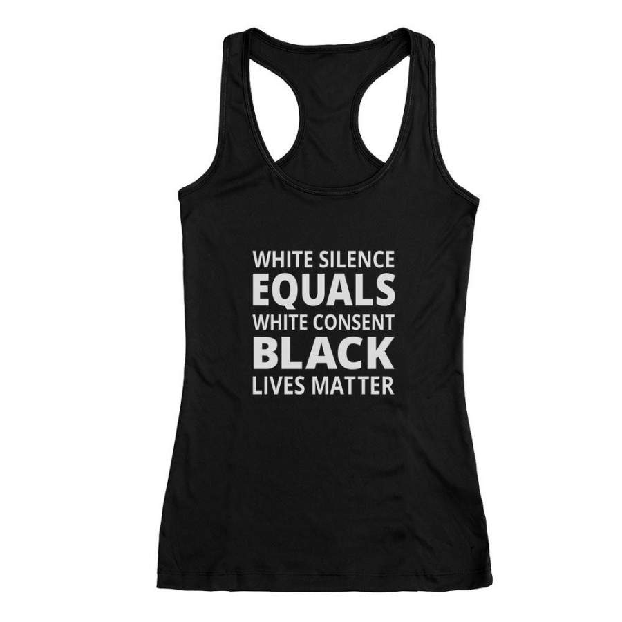 White Silence Is White Consent – Black Lives Matter Racerback Tank Top