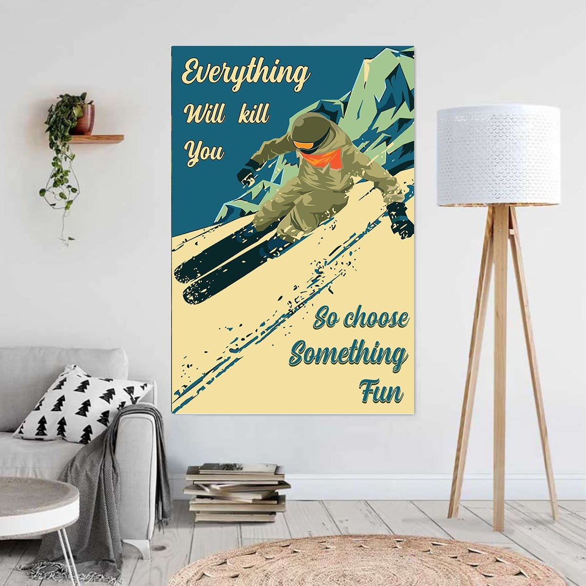 Canvas Wall Art Everything Will Kill You So Choose Something Wall Art Home Decor