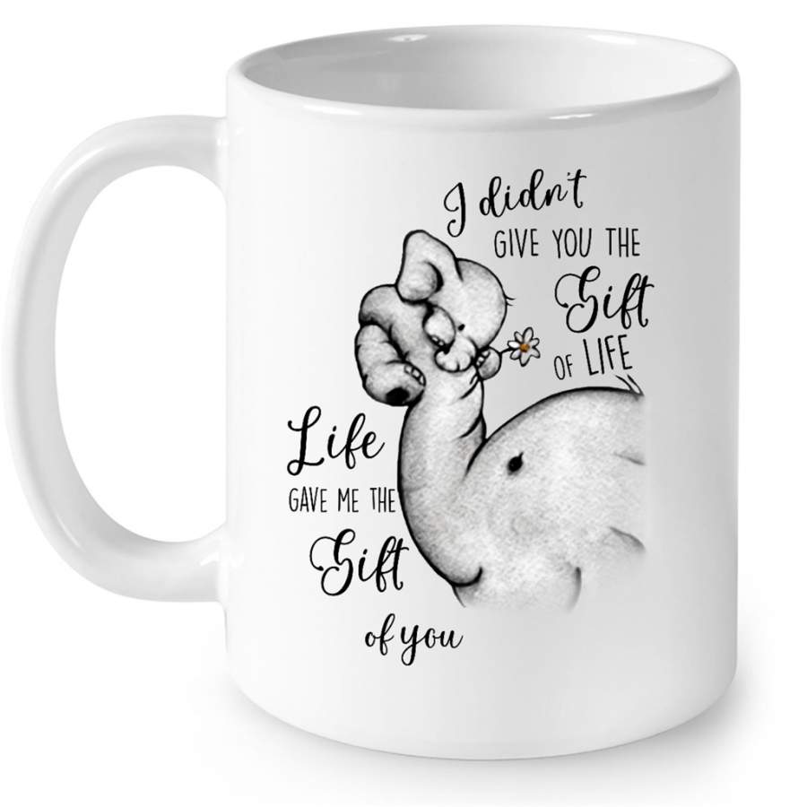 I Didn’t Give You The Gift Of Life Life Gave Me The Gift Of You, Elephant Design, Mother’s Day Gift – Full-Wrap Coffee White Mug