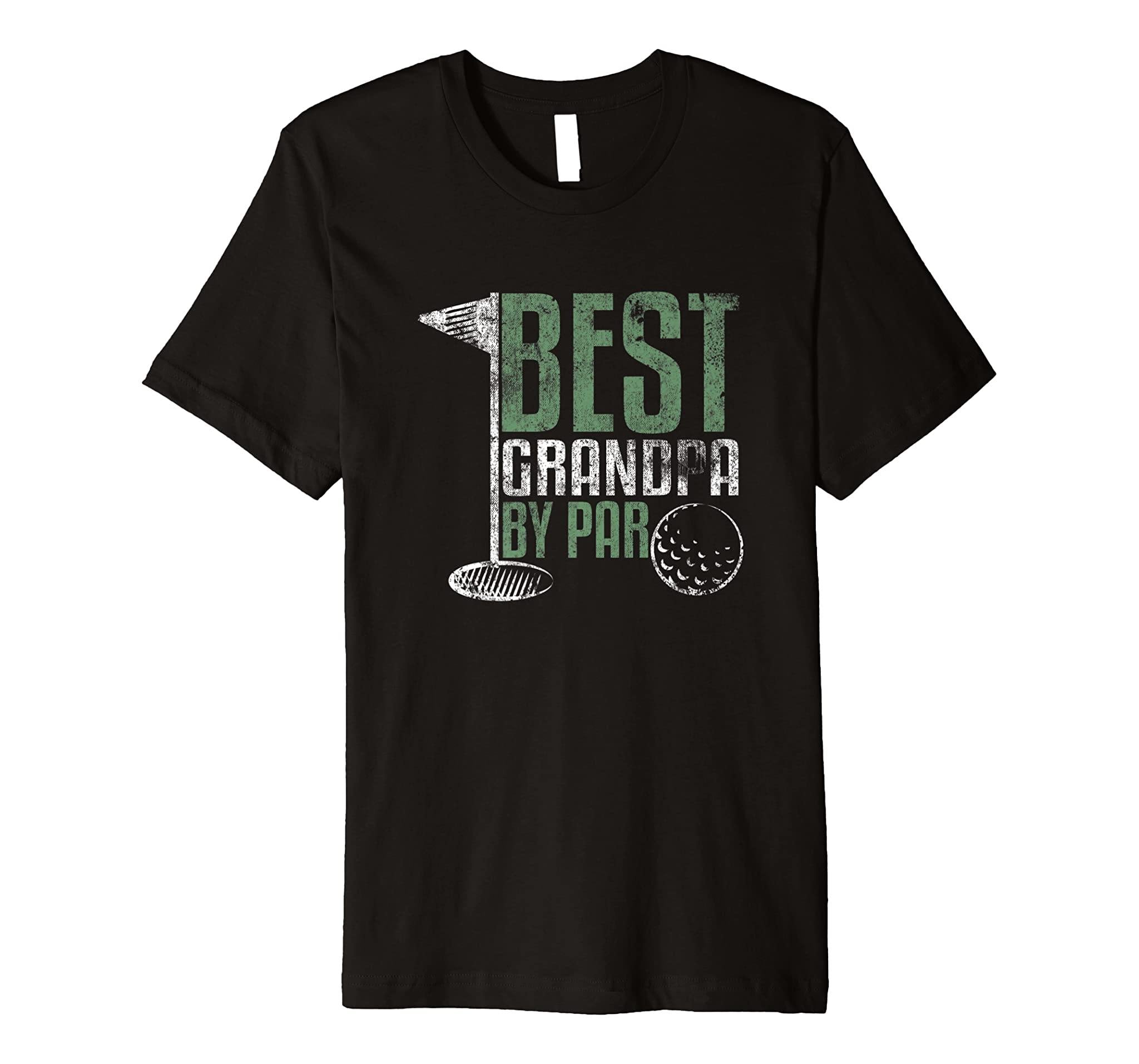 Best Grandpa By Par Father’S Day Distressed Shirt